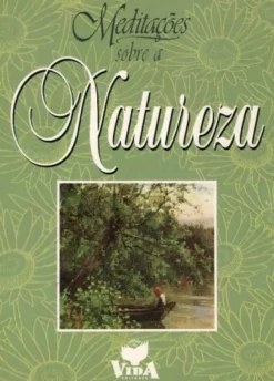Meditações Sobre a Natureza