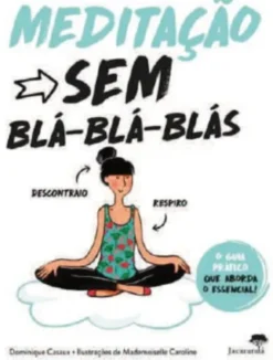 Meditação sem Blá-Blá-Blás