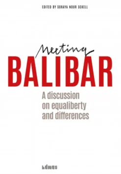 Meeting Balibar: a Discussion on Equaliberty and Differences