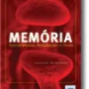Memória - Funcionamento, Perturbações e Treino