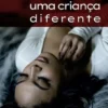 Memórias de Uma Criança Diferente