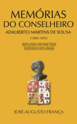 Memórias do Conselheiro Adalberto Martins de Sousa (1880-1890)
