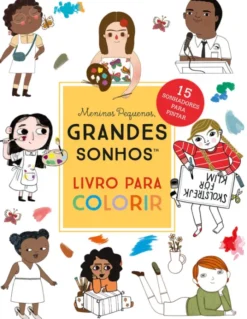 Meninos Pequenos, Grandes Sonhos - Livro para Colorir