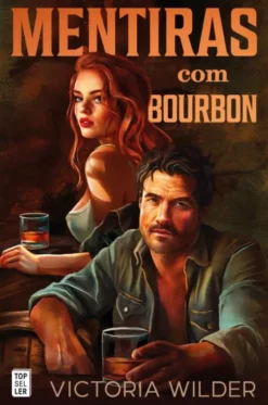 Mentiras com Bourbon