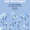 Mercado de Trabalho em Portugal - Do Teletrabalho ao Salário Mínimo