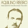 À Mesa com Aquilino Ribeiro - Glossário Gastronómico e Termos Afins do Romance
