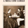 À Mesa com Camilo