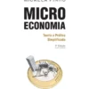 Microeconomia – Teoria e Prática Simplificada