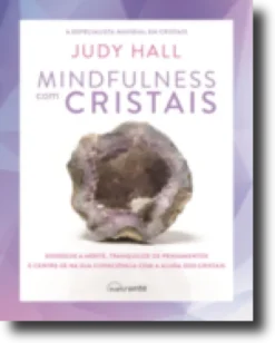 Mindfulness com Cristais
