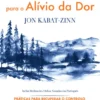 Mindfulness para o Alívio da Dor