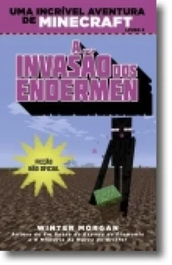 Minecraft - A Invasão dos Endermen
