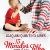 15 Minutos com o Seu Filho
