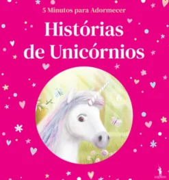 5 Minutos para Adormecer - Histórias de Unicórnios