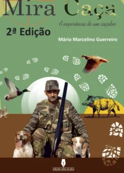 Mira Caça - A Experiência de um Caçador