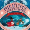 Miraculous sweetmakers