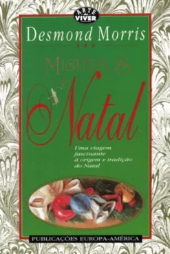 Mistérios do Natal - Uma Viagem Fascinante à Origem e Tradição do Natal