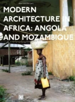 Modern Architecture in Africa: Angola and Mozambique