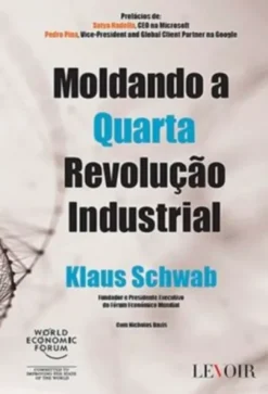 Moldando a Quarta Revolução Industrial