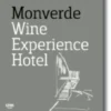 Monverde Wine Experience Hotel