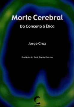 Morte Cerebral - Do Conceito à Ética