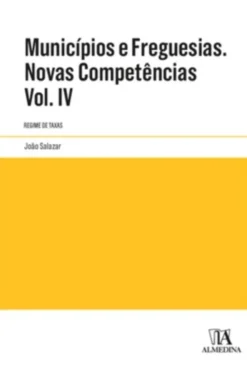 Municípios e Freguesias - Volume IV - Regime de taxas. Anotado e comentado