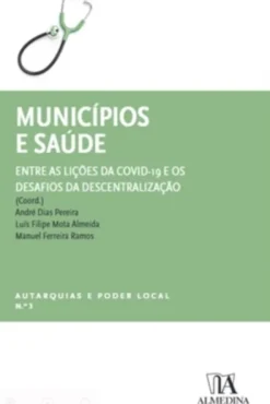 Municípios e Saúde - Entre as lições da Covid-19 e os desafios da descentralização