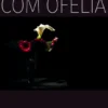 Na Cama com Ofélia