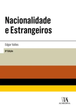 Nacionalidade e Estrangeiros - 6ª Edição