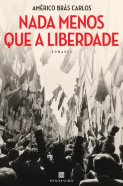 Nada Menos Que a Liberdade