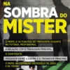 Na Sombra do Mister