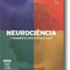 Neurociência: Fundamentos para a Reabilitação