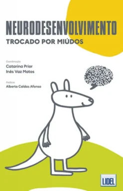 Neurodesenvolvimento Trocado por Miúdos