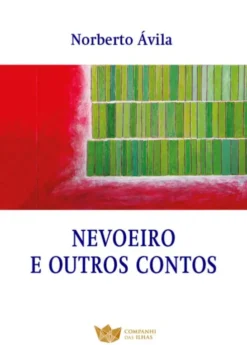 Nevoeiro e Outros Contos