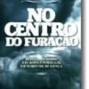 No Centro do Furacão