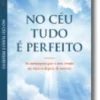 No Céu Tudo é Perfeito