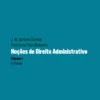 Noções De Direito Administrativo - Vol. I - 3.ª Edição