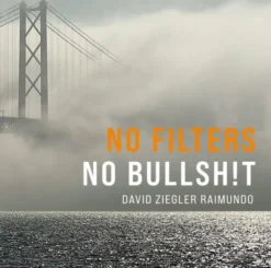 No Filters, No Bullsh!t
