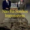 Não há Sonhos Impossíveis