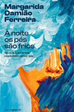 À Noite os Pés São Frios