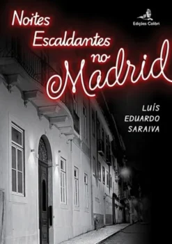 Noites Escaldantes no Madrid