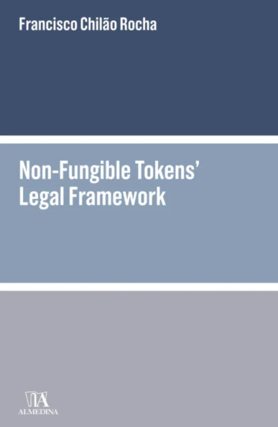 Non-Fungible Tokens’ Legal Framework