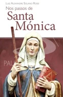 Nos Passos de Santa Mónica