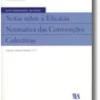 Notas sobre a Eficácia Normativa das Convenções Colectivas  N.º 1 da Colecção