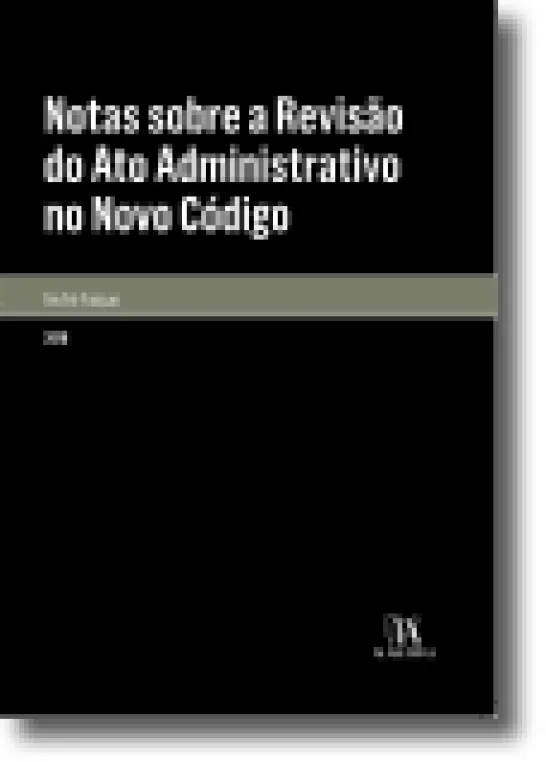 Notas sobre a Revisão do Ato Administrativo no Novo Código