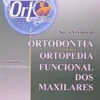 Nova Visão em Ortodontia - Ortopedia Funcional dos Maxilares