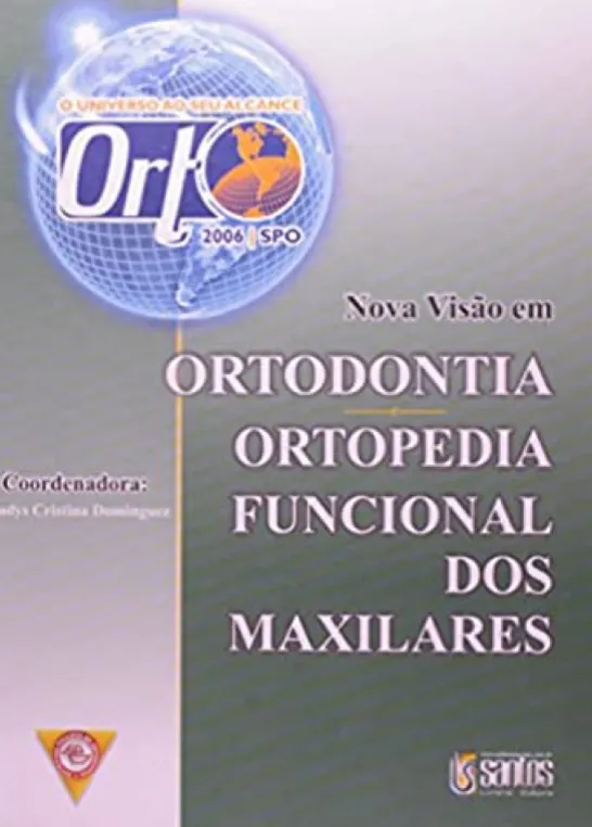 Nova Visão em Ortodontia - Ortopedia Funcional dos Maxilares