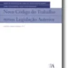 Novo Código do Trabalho versus Legislação AnteriorN.º 5 da Colecção