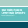 Novo Regime Fiscal de Comunicação Obrigatória - Esquemas de Planeamento Fiscal