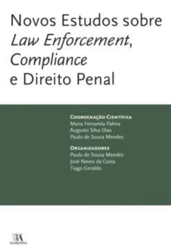 Novos Estudos sobre Law Enforcement, Compliance e Direito Penal