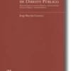 Novíssimos Estudos de Direito Público - Direito Constitucional; Direito Internacional Público; Direito Administrativo